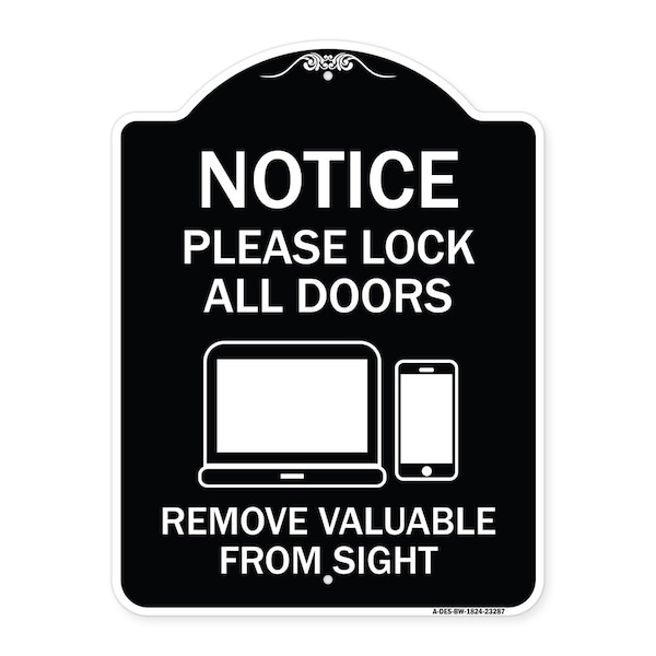 Please Lock All Doors Remove Valuables from Sight Heavy-Gauge Alum Sign, 24" x 18", BW-1824-23287